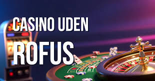 Casino Uden ROFUS Spil Sikkert og Ansvarligt