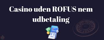 Casino Uden Casinoer Uden ROFUS Spil Uden Begrænsninger Casino Uden Casinoer Uden ROFUS Spil Uden Begrænsninger