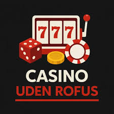 Opdag MGA Casino Uden ROFUS - Spillere Måske Uden Bekymringer